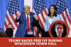 Trump confirms IVF policy at Wisconsin town hall.